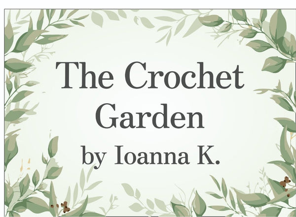 The Crochet Garden by Ioanna K.